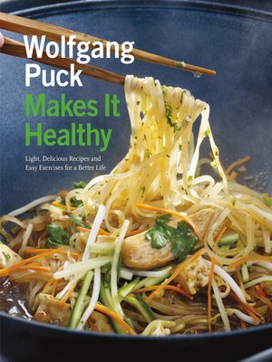 cover image of Wolfgang Puck Makes It Healthy